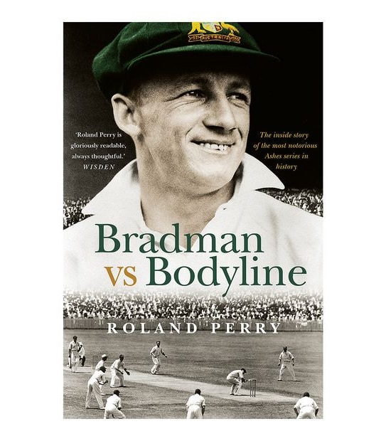 Bradman vs Bodyline - Roland Perry