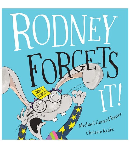 Rodney Forgets It!-Michael Gerard Bauer