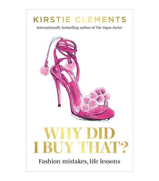 Why Did I Buy That? - Kirstie Clements