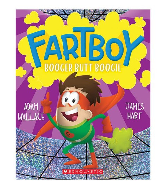 Fartboy #6: Booger Butt Boogie - Adam Wallace