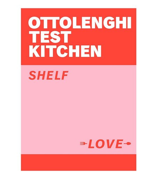 Ottolenghi Test Kitchen: Shelf Love - Yotam Ottolenghi