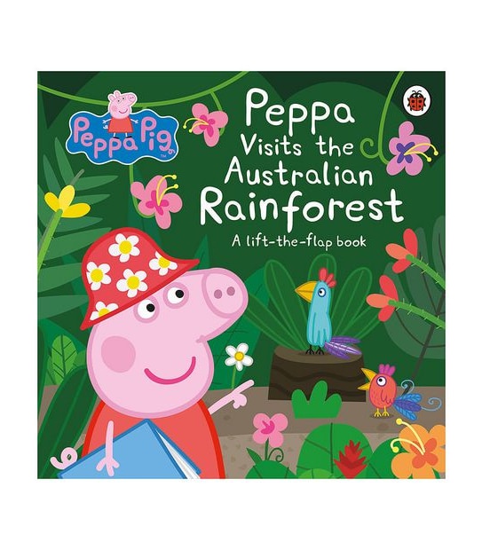 Peppa Visits The Australian Rainforest: A Lift-The-Flap Adventure