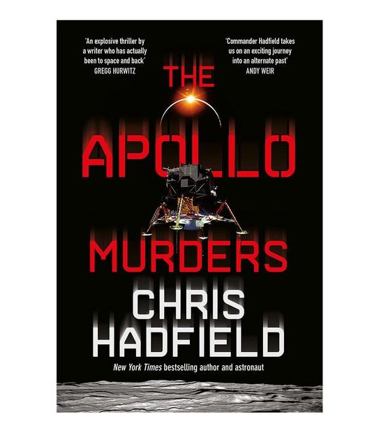 The Apollo Murders -  Chris Hadfield