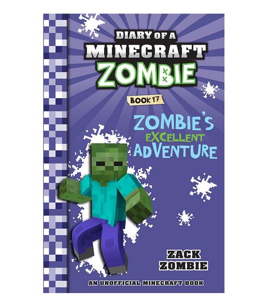 Diary of a Minecraft Zombie Book #17: Zombie's Excellent Adventure - Zack Zombie