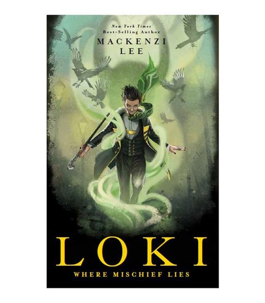 Marvel Loki: Where Mischief Lies - Mackenzi Lee