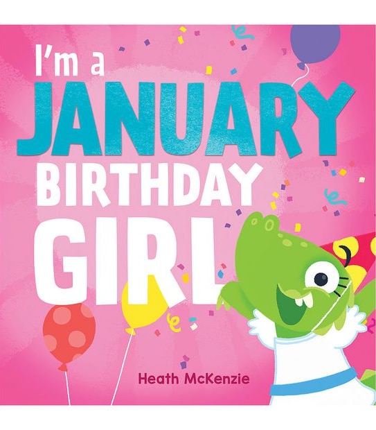January Birthday Girl - Heath McKenzie