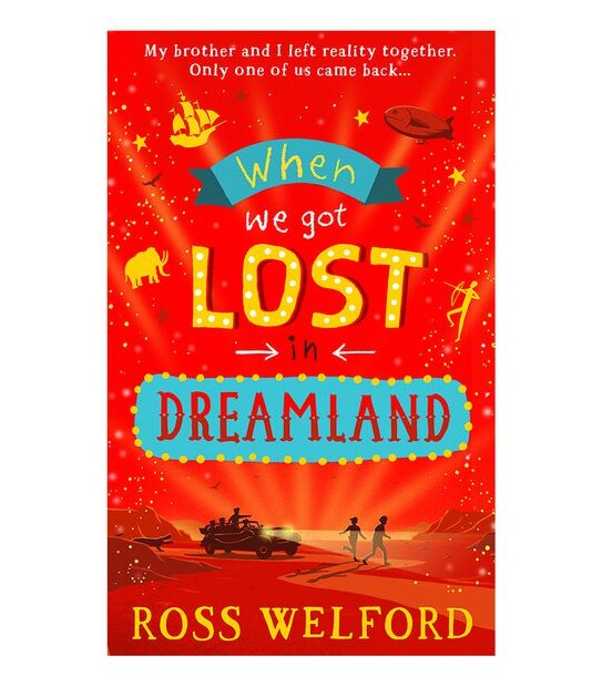 When We Got Lost In Dreamland - Ross Welford