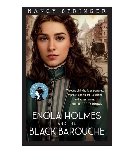 Enola Holmes And The Black Barouche: Enola Holmes 7 - Nancy Springer