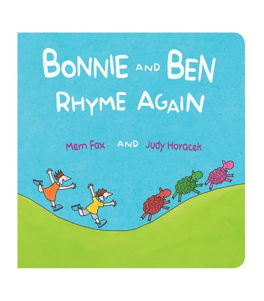 Bonnie And Ben Rhyme Again - Mem Fox and Judy Horacek