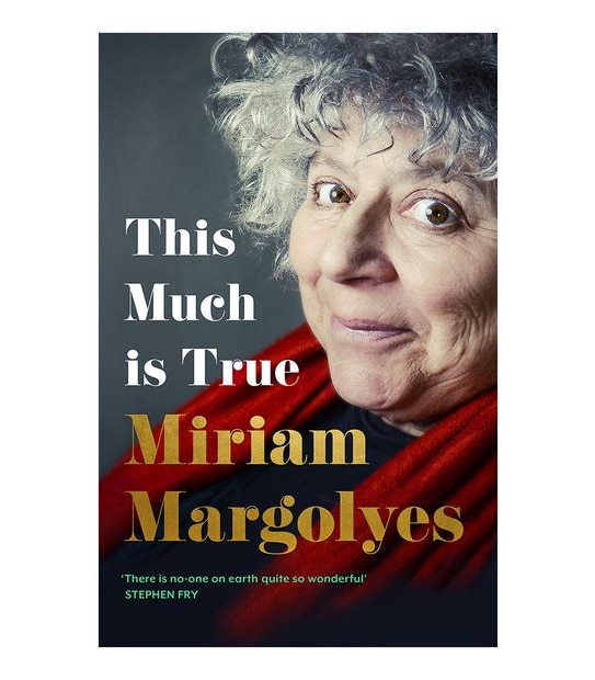 This Much Is True - Miriam Margolyes