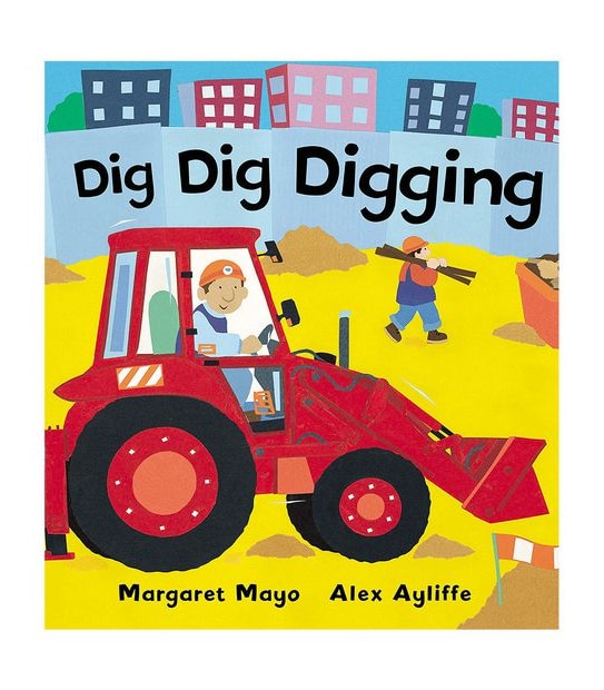 Dig Dig Digging - Margaret Mayo