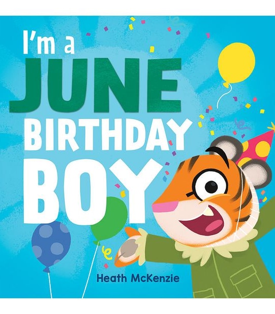 I'm A June Birthday Boy