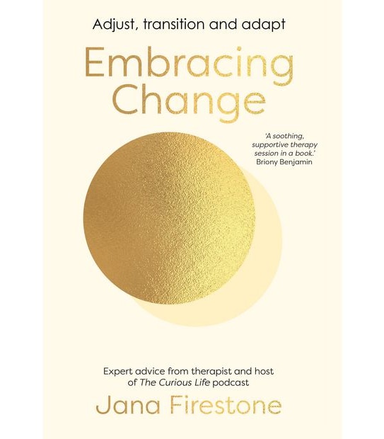 Embracing Change - Jana Firestone