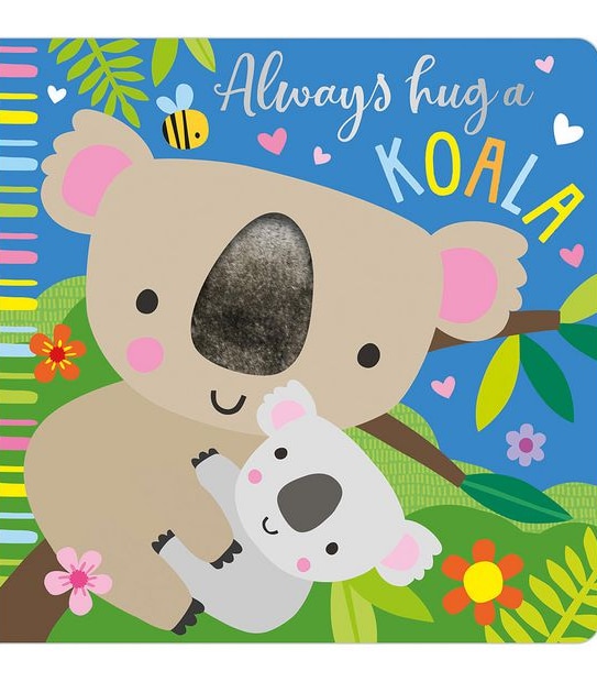 Always Hug A Koala - Rosie Greening