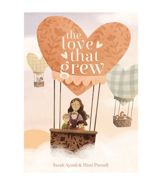 The Love That Grew - Sarah Ayoub/Mimi Purnell