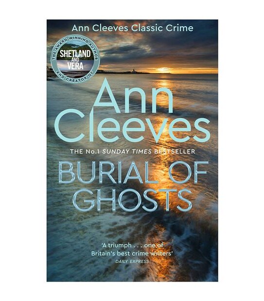 Burial Of Ghosts - Ann Cleeves