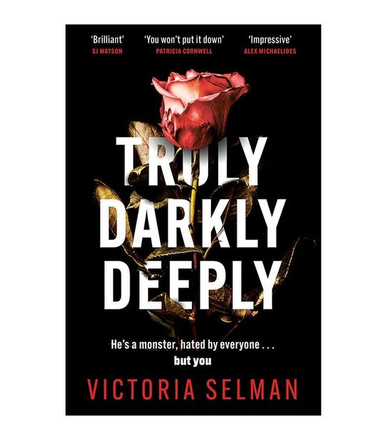 Truly, Darkly, Deeply-Victoria Selman