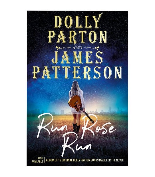 Run, Rose, Run - Dolly Parton and James Patterson