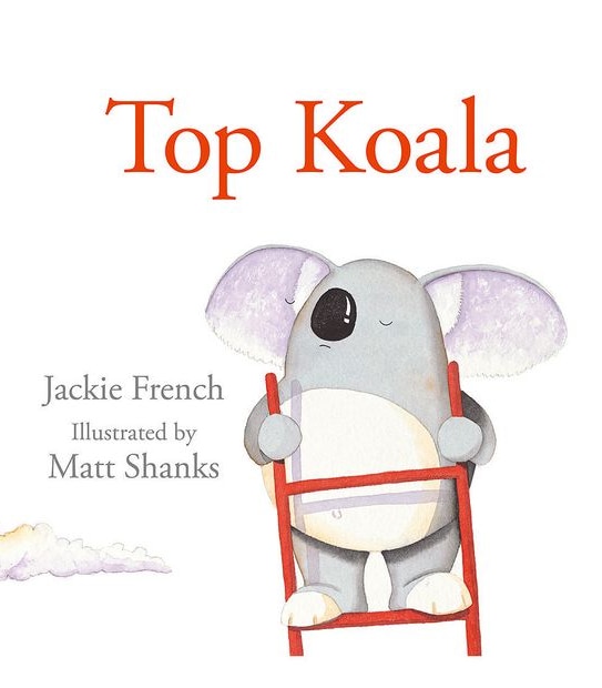 Top Koala - Jackie French, Matt Shanks