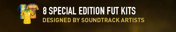 8 SPECIAL EDITION FUT KITS. Designed by Soundtrack artists