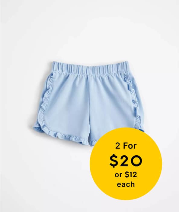 2 for $20 or $12 each Girls 1-8 Selected Shorts 2 for $20 or $12 each Girls 1-8 Selected Shorts